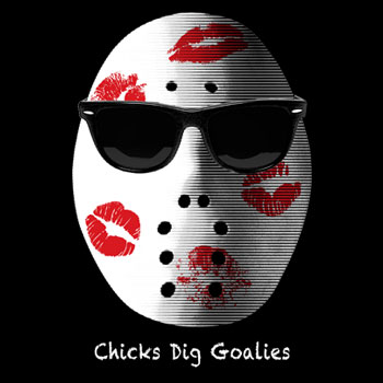 Chicks Dig Hockey Goalies