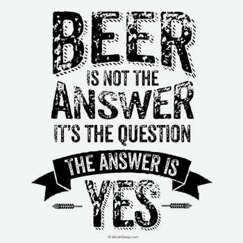 beer not the answer