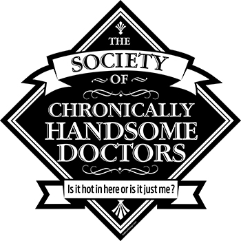 Society Of Chronically Handsome Doctors