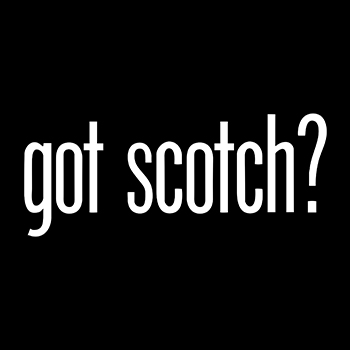 got scotch?