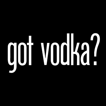 got vodka?