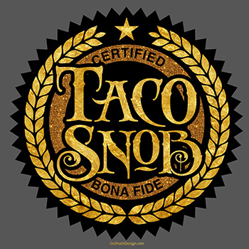 taco snob