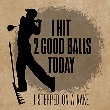 I hit two good balls today