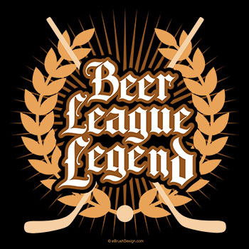 Hockey Beer League Legend