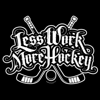 Less Work. More Hockey.