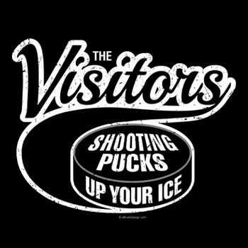 The Visitors: Shooting Pucks Up Your Ice