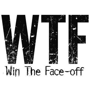 WTF: Win The Face-off<