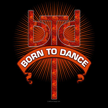 born to dance