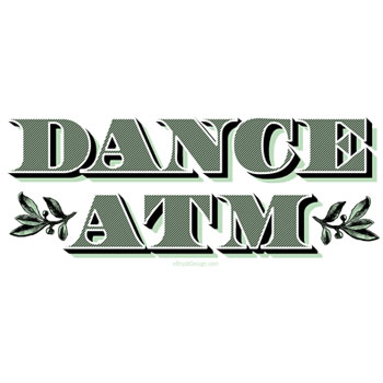 Dance ATM