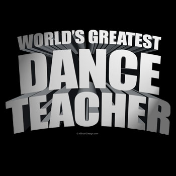 world's greatest dance teacher
