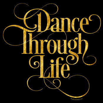 dance through life